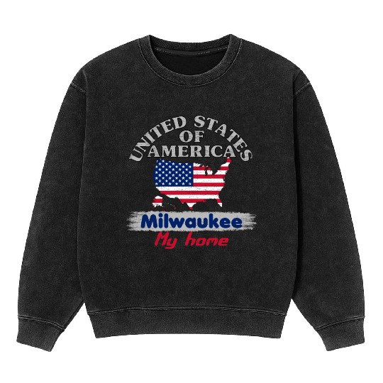 United States of America - Milwaukee my home - USA Mineral Wash Sweatshirts