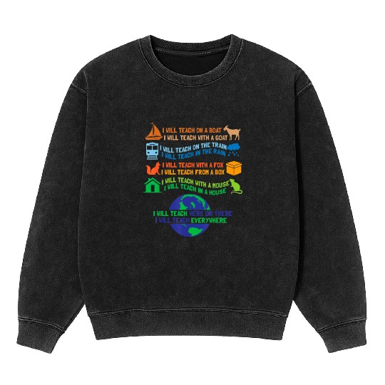 I will Teach on a Boat A Goat I Will Teach Mineral Wash Sweatshirts