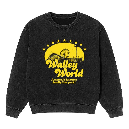 Walley World Tourist Mineral Wash Sweatshirts