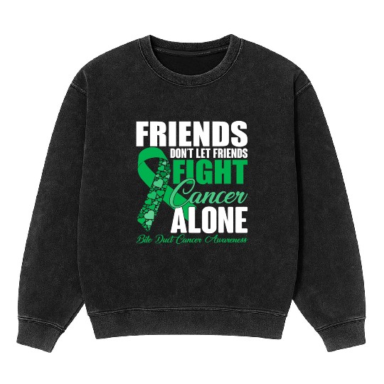 Friends Dont Let Friends Fight Cancer Alone Mineral Wash Sweatshirts