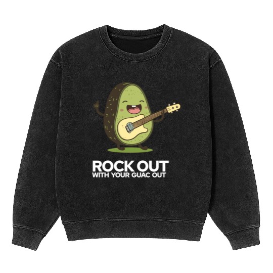 Rock Out With Your Guac Out Funny Avocado Lover Mineral Wash Sweatshirts