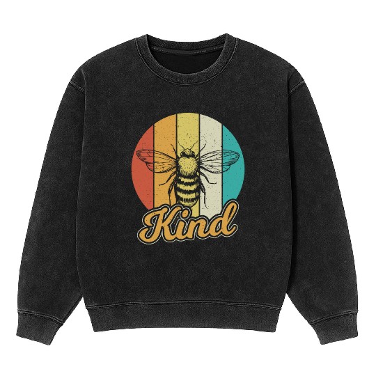 Be Kind Bee Kind Kindness Inspirational Teacher Mineral Wash Sweatshirts
