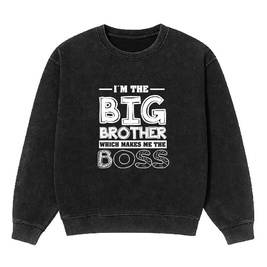 Im the big brother - Funny Big Brother Boy Mineral Wash Sweatshirts
