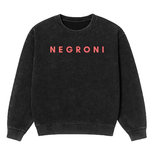 Negroni Cocktail Bartender Drink Stylish Party Ape Mineral Wash Sweatshirts