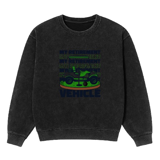 My Retirement Vehicle Golfing Legend Player Pro Mineral Wash Sweatshirts
