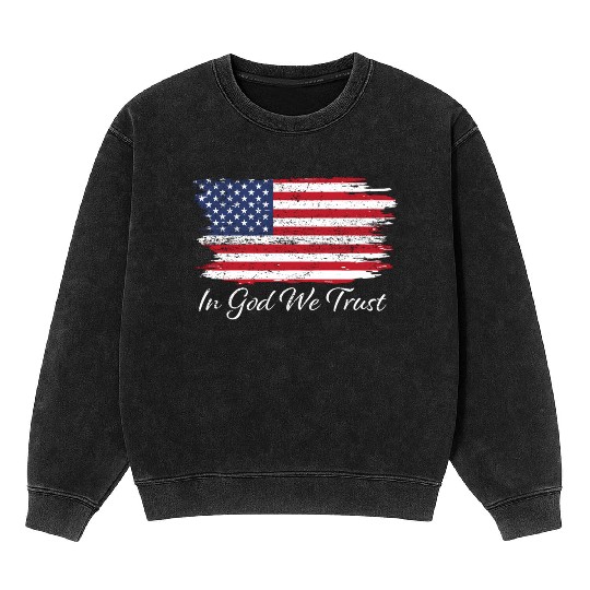 In God We Trust Us Flag Patriotic Mineral Wash Sweatshirts