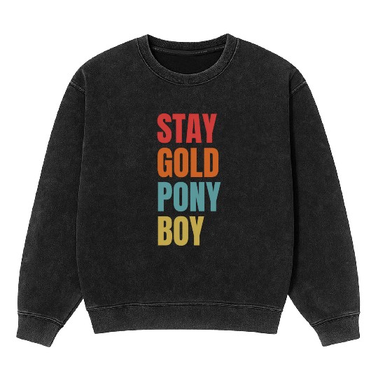 Stay Gold Pony Mineral Wash Sweatshirts