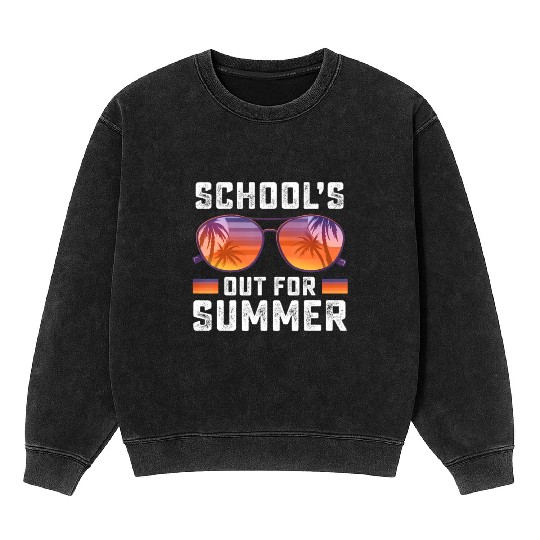 Last Day Of School Schools Out For Summer Teacher Mineral Wash Sweatshirts