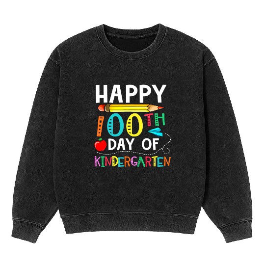100 Days Of Kindergarten Happy 100Th Day Of School Mineral Wash Sweatshirts
