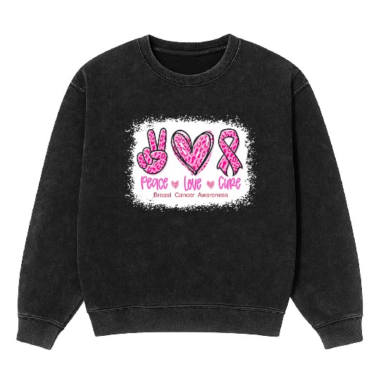 Peace Love Cure In October We Wear Pink For Breast Mineral Wash Sweatshirts