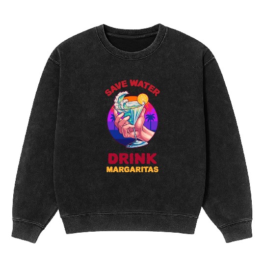 Margarita Save The Environment Mineral Wash Sweatshirts