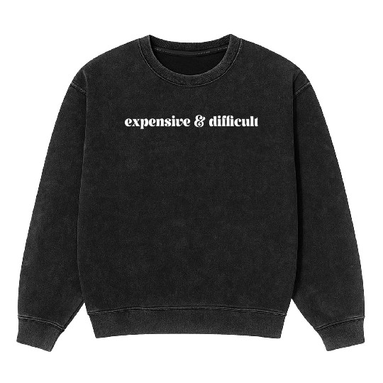 Expensive And Difficult Bougie Expensive Difficult Mineral Wash Sweatshirts