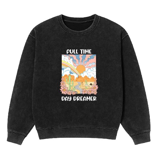 Full Time Day Dreamer Mineral Wash Sweatshirts