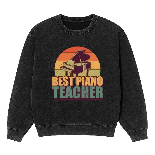 Retro Pianist Best Piano Teacher Mineral Wash Sweatshirts