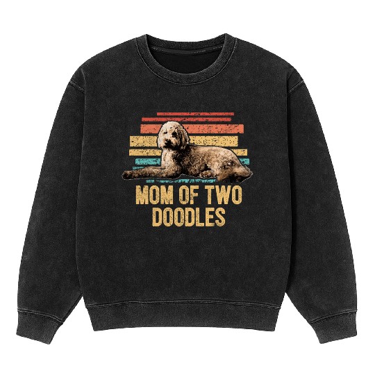 Mom Of Two Doodles Goldendoodle Dog Mom Doodle Mineral Wash Sweatshirts
