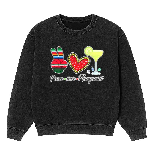 Peace Love Margarita for Plus Size Mineral Wash Sweatshirts