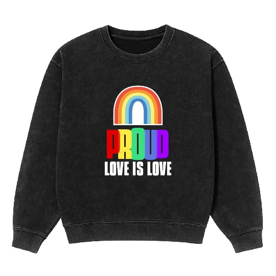 Proud LGBT Mineral Wash Sweatshirts Love is Love Mineral Wash Sweatshirts LGBT Pride
