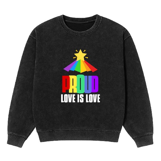 Proud LGBT Mineral Wash Sweatshirts Love is Love Mineral Wash Sweatshirts Equality