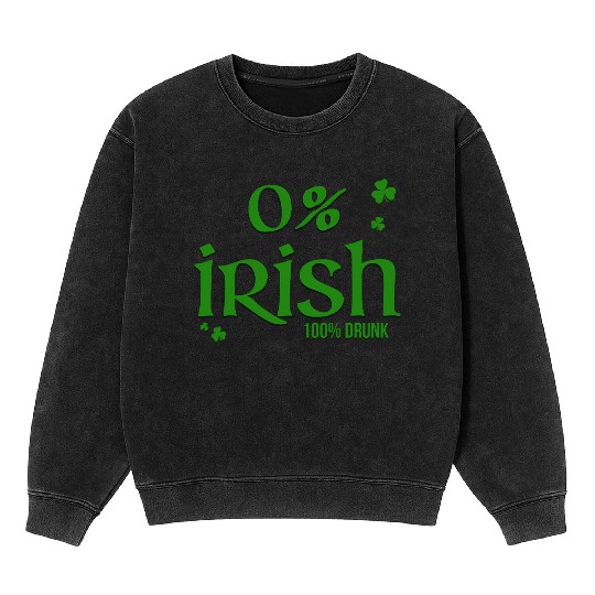 0 Irish 100 Drunk Saint Patrick'S Day Mineral Wash Sweatshirts
