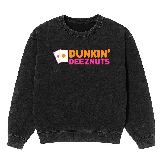 Dunkin Deez-Nuts Pocket Aces Mineral Wash Sweatshirts
