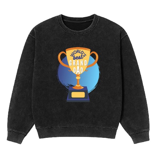 World s Best Grandad Trophy Mineral Wash Sweatshirts