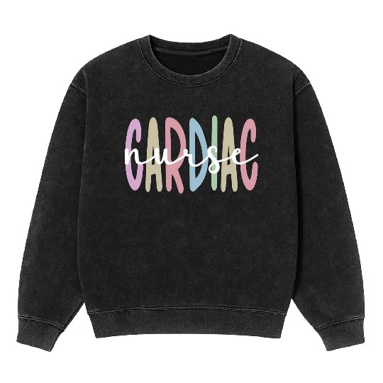Best Cardiac Nurse Appreciation Cardiac Nursing Mineral Wash Sweatshirts