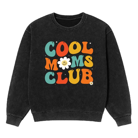 Cool Moms Club Groovy Hippie Theme Mother Day Mineral Wash Sweatshirts