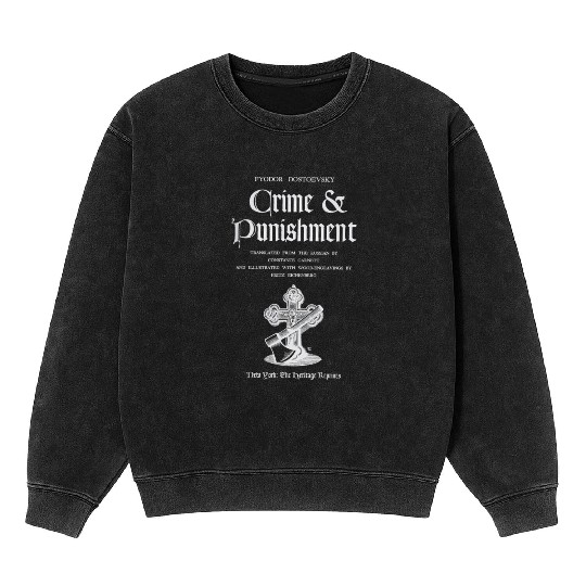 Crime And Punishment Fyodor Dostoevy Title Page Mineral Wash Sweatshirts