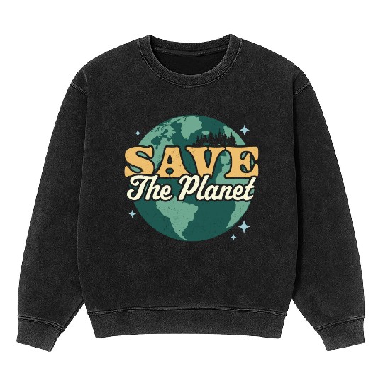 Save The Planet Environmental Retro Vintage Earth Mineral Wash Sweatshirts