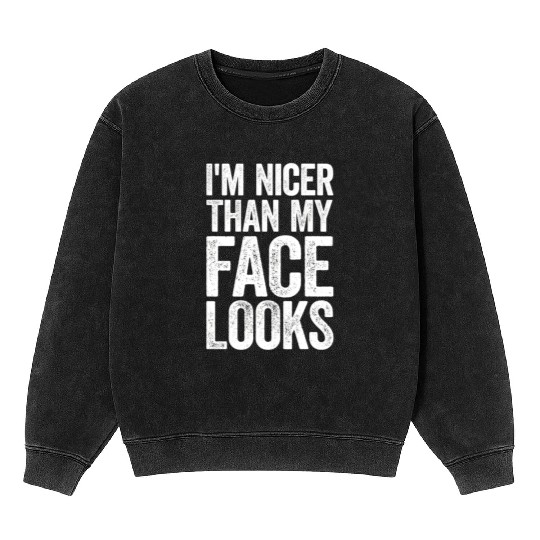 I'M er Than My Face Loo Strongman Gym Workout Mineral Wash Sweatshirts