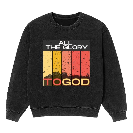 All The Glory to God Mineral Wash Sweatshirts