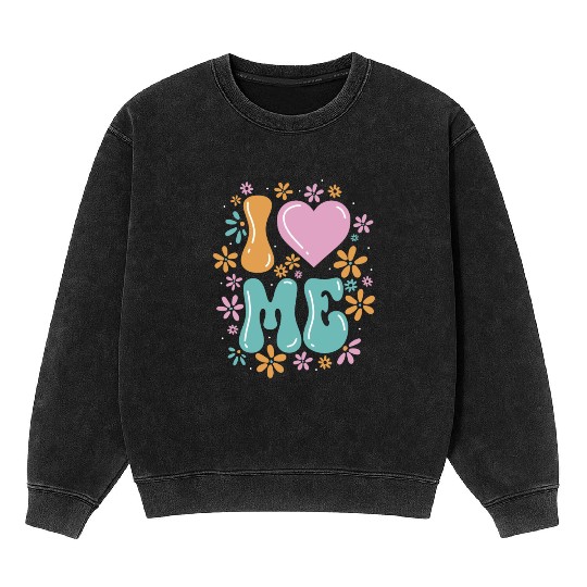 I Love Me Balloon Heart Decor Flower Floral Mineral Wash Sweatshirts