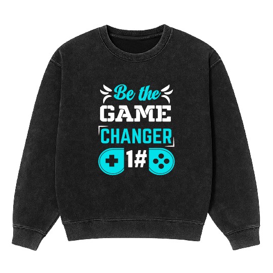 BE THE GAME CHANGER Mineral Wash Sweatshirts
