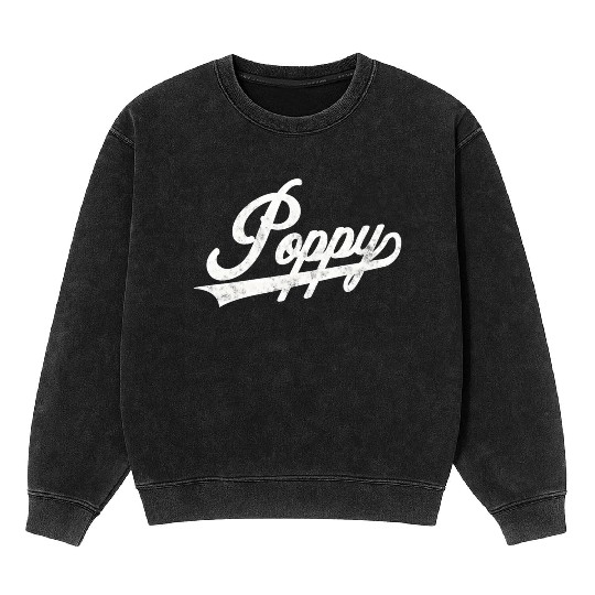 Poppy Style Fatherâ€™S Day For Papa Grandpa Mineral Wash Sweatshirts