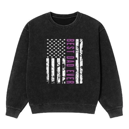 Best Dad Ever With US American Flag Fathers Day Mineral Wash Sweatshirts