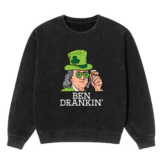 Ben Drankin Saint Paddys St Patric Day Mineral Wash Sweatshirts