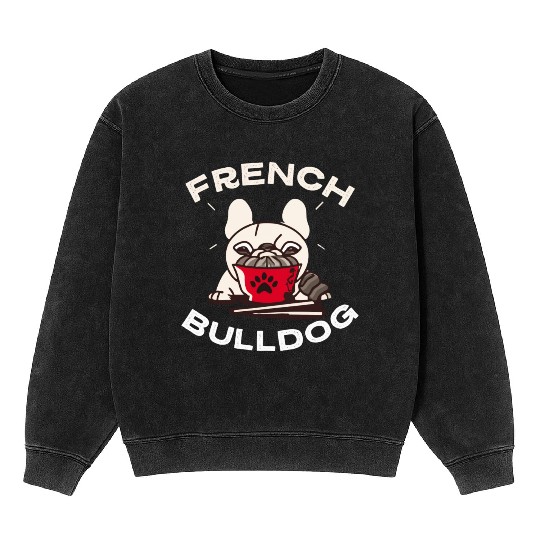 French Bulldog Ramen Lover Dog Owner Frenchie Mom Mineral Wash Sweatshirts