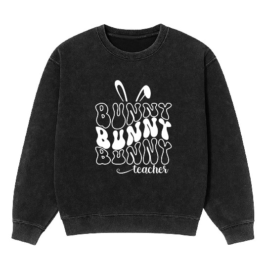 Cute Teacher Bunny Teacher Easter Mineral Wash Sweatshirts