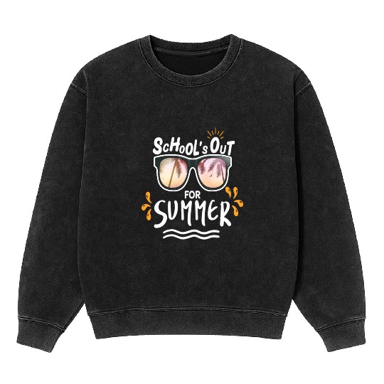 Last Day Of School Teacher Schools Out For Summer Mineral Wash Sweatshirts