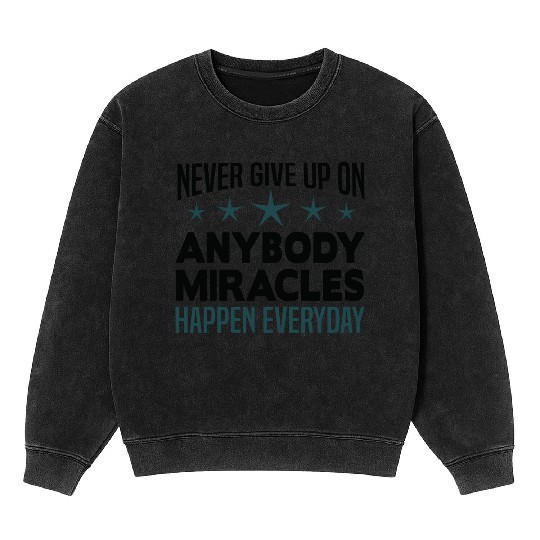 Never Give Up Nurse funny Mineral Wash Sweatshirts