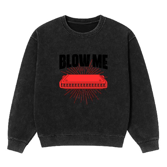 Blow Me Harmoa Wind Instrut Jazz Music Mineral Wash Sweatshirts