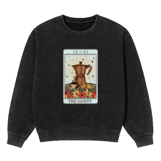 Coffee Tarot Card The Sanity Mineral Wash Sweatshirts