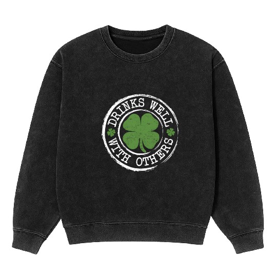 Drin Well With Others Shamrock Irish Beer St Mineral Wash Sweatshirts