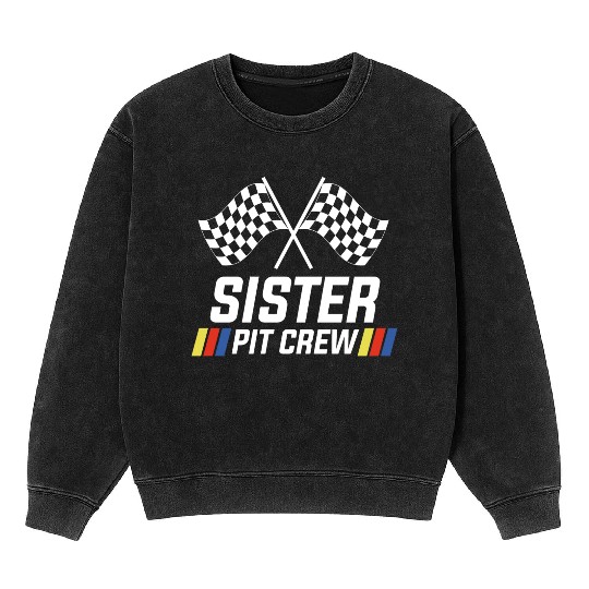 Pit Crew Sister Matching Racer Drag Racing Mineral Wash Sweatshirts