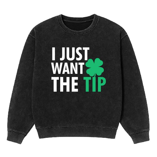 Bartender St Patric Day Just The Tip For Mineral Wash Sweatshirts