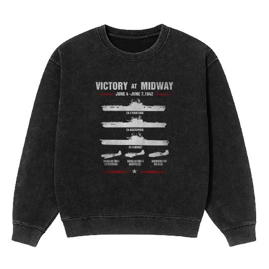 Victory At Midway Battel World War 2 Mineral Wash Sweatshirts