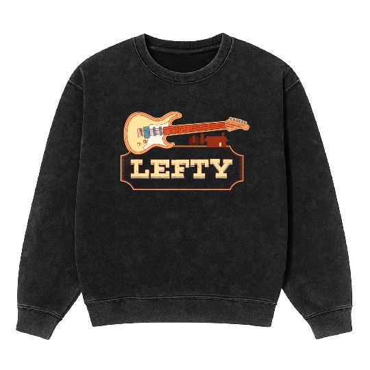 Left Handed Guitarist Lefty Guitar Player Left Mineral Wash Sweatshirts