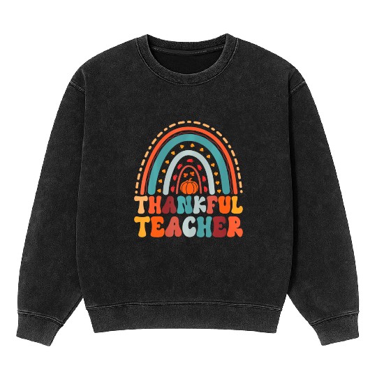 Thankful Teacher Pumpkin Autumn Leaves Rainbow Mineral Wash Sweatshirts