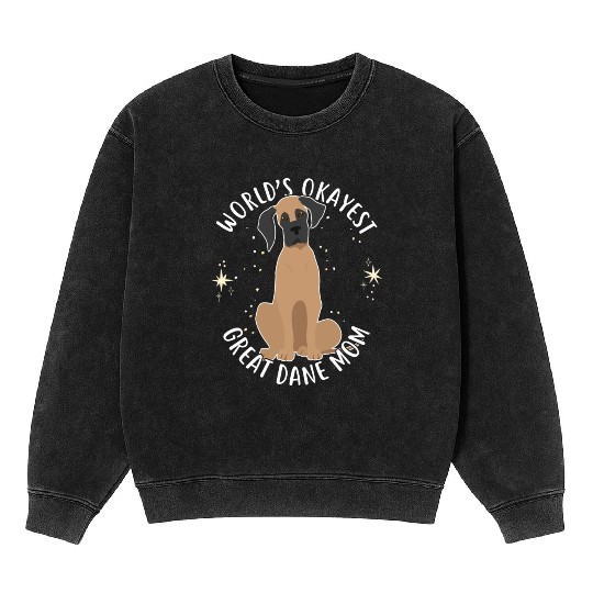Worlds Okayest Great Dane Mom Mineral Wash Sweatshirts