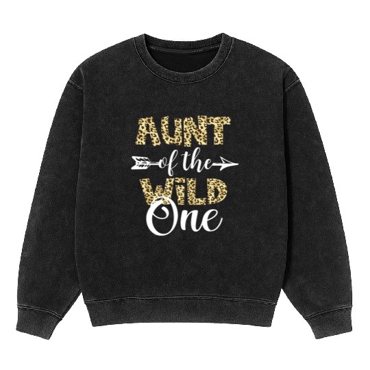 Aunt Of The Wild One Zoo Themed 1st Birthday Mineral Wash Sweatshirts